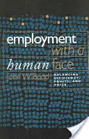 Empleo con rostro humano: Equilibrio entre eficiencia, equidad y voz - Employment with a Human Face: Balancing Efficiency, Equity, and Voice