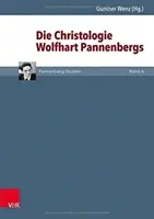 La cristología de Wolfhart Pannenberg - Die Christologie Wolfhart Pannenbergs