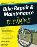 Reparación y mantenimiento de bicicletas para dummies - Bike Repair and Maintenance for Dummies