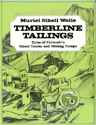 Montana Pay Dirt: Guía de los campamentos mineros del Estado del Tesoro - Montana Pay Dirt: Guide To Mining Camps Of Treasure State