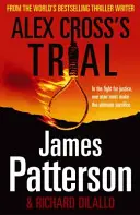 El juicio de Alex Cross - (Alex Cross 15) - Alex Cross's Trial - (Alex Cross 15)