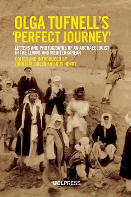 El «viaje perfecto» de Olga Tufnell - Olga Tufnell's 'Perfect Journey'