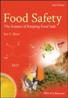 Seguridad alimentaria: La ciencia de la seguridad alimentaria - Food Safety: The Science of Keeping Food Safe
