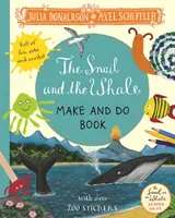 El caracol y la ballena Libro para hacer y hacer - Snail and the Whale Make and Do Book