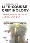 Introducción a la criminología a lo largo de la vida - An Introduction to Life-Course Criminology