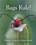 Los bichos mandan: Una introducción al mundo de los insectos - Bugs Rule!: An Introduction to the World of Insects