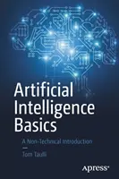 Conceptos básicos de inteligencia artificial: Una introducción no técnica - Artificial Intelligence Basics: A Non-Technical Introduction