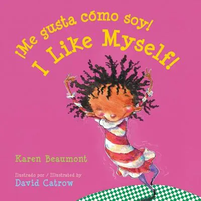 ¡Me Gusta Cmo Soy! / ¡Me gusto! (Libro de cartón bilingüe en español) - Me Gusta Cmo Soy! / I Like Myself! (Bilingual Board Book Spanish Edition)