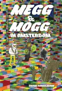 Megg & Mogg en Ámsterdam (y otras historias) - Megg & Mogg in Amsterdam (and Other Stories)