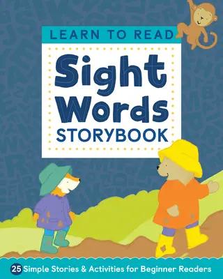 Aprende a leer: Libro de cuentos de palabras a la vista: 25 cuentos sencillos y actividades para lectores principiantes - Learn to Read: Sight Words Storybook: 25 Simple Stories & Activities for Beginner Readers