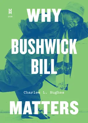 Por qué es importante Bushwick Bill - Why Bushwick Bill Matters