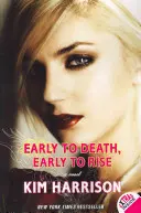 Morir pronto, levantarse pronto - Early to Death, Early to Rise