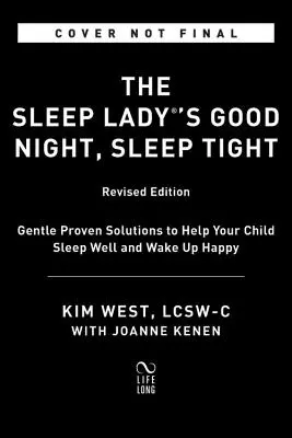 The Sleep Lady's Good Night, Sleep Tight: Soluciones Suaves y Probadas para Ayudar a Dormir a su Hijo sin Dejarlo Llorando - The Sleep Lady's Good Night, Sleep Tight: Gentle Proven Solutions to Help Your Child Sleep Without Leaving Them to Cry It Out