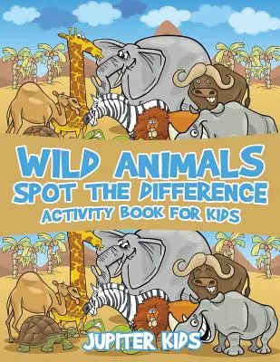 Libro de Actividades de Animales Salvajes para Niños - Wild Animals Spot the Difference Activity Book for Kids
