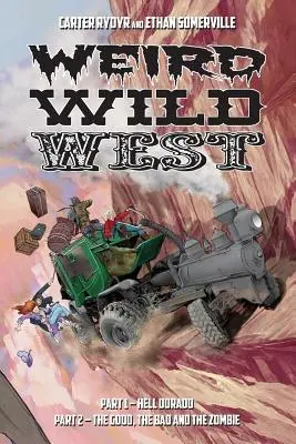 El extraño Salvaje Oeste - Weird Wild West