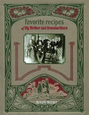 Recetas favoritas de mi madre y mis abuelas - Favorite recipes of My Mother and Grandmothers