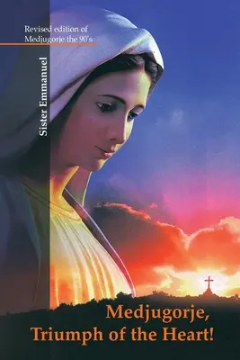 Medjugorje: El triunfo del corazón - Medjugorje: Triumph of the Heart