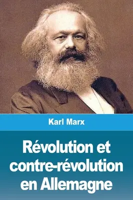 Revolución y contrarrevolución en Alemania - Rvolution et contre-rvolution en Allemagne