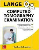 Lange Review: Examen por tomografía computarizada - Lange Review: Computed Tomography Examination