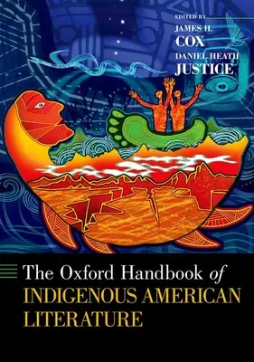 El Manual Oxford de Literatura Indígena Americana - The Oxford Handbook of Indigenous American Literature