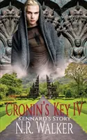 Cronin's Key IV: La historia de Kennard - Cronin's Key IV: Kennard's Story