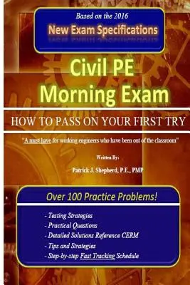 Examen matutino de educación física civil: cómo aprobar a la primera - Civil PE Morning Exam: How To Pass on Your First Try!