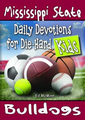 Devociones diarias para niños incondicionales Mississippi State Bulldogs - Daily Devotions for Die-Hard Kids Mississippi State Bulldogs