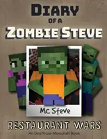 Diario de un Minecraft Zombie Steve: Libro 2 - Restaurante Wars - Diary of a Minecraft Zombie Steve: Book 2 - Restaurant Wars