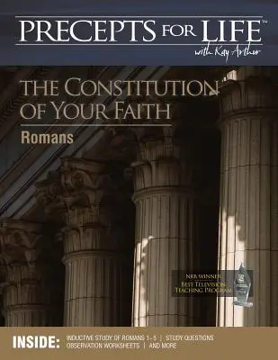 Guía de Estudio de Preceptos para la Vida: La constitución de tu fe (Romanos) - Precepts for Life Study Companion: The Constitution of Your Faith (Romans)