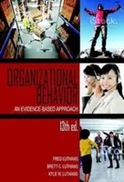 Comportamiento organizativo: An Evidence-Based Approach, 13th Ed. - Organizational Behavior: An Evidence-Based Approach, 13th Ed.