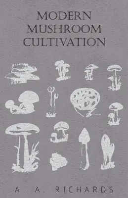 El cultivo moderno de setas - Modern Mushroom Cultivation