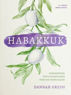 Habacuc: Recordando la Fidelidad de Dios Cuando Parece Silencioso - Habakkuk: Remembering God's Faithfulness When He Seems Silent