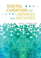 Conservación digital para bibliotecas y archivos - Digital Curation for Libraries and Archives