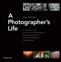 La vida de un fotógrafo: De fotoperiodista ganador del Pulitzer a célebre fotógrafo de la naturaleza - A Photographer's Life: A Journey from Pulitzer Prize-Winning Photojournalist to Celebrated Nature Photographer
