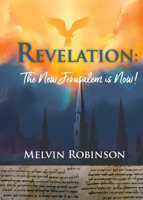 Apocalipsis: La Nueva Jerusalén ya está aquí - Revelation: The New Jerusalem is Now!