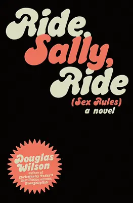 Ride Sally Ride: (Reglas del sexo) - Ride Sally Ride: (Sex Rules)