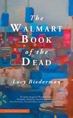 El libro de los muertos de Walmart - The Walmart Book of the Dead