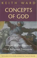 Conceptos de Dios: Imágenes de lo divino en las cinco tradiciones religiosas - Concepts of God: Images of the Divine in the Five Religious Traditions