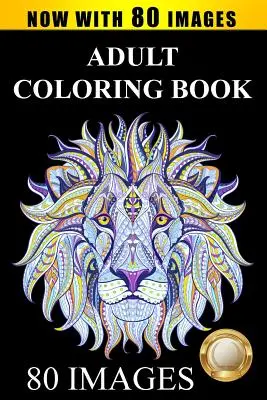 Libro para colorear: Libro para colorear para aliviar el estrés: 80 imágenes que incluyen animales, mandalas, estampados de cachemira, diseños de jardín... - Adult Coloring Book Designs: Stress Relief Coloring Book: 80 Images including Animals, Mandalas, Paisley Patterns, Garden Designs