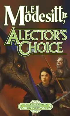 Alector's Choice: cuarto libro de las Crónicas Coreanas - Alector's Choice: The Fourth Book of the Corean Chronicles