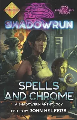 Shadowrun: Hechizos y Cromo - Shadowrun: Spells and Chrome