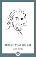 Conviértete en lo que eres - Become What You Are