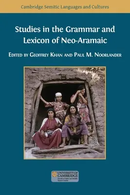 Estudios sobre la gramática y el léxico del neoarameo - Studies in the Grammar and Lexicon of Neo-Aramaic