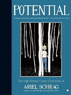 Potencial: Las crónicas cómicas de instituto de Ariel Schrag - Potential: The High School Comic Chronicles of Ariel Schrag