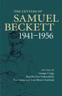 Las cartas de Samuel Beckett: Volumen 2, 1941-1956 - The Letters of Samuel Beckett: Volume 2, 1941-1956