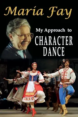 Mi acercamiento a la danza de personajes - My Approach to Character Dance