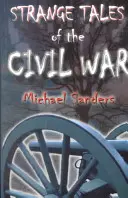 Cuentos extraños de la Guerra Civil - Strange Tales of the Civil War