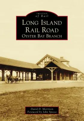 Ferrocarril de Long Island: Ramal de Oyster Bay - Long Island Rail Road: Oyster Bay Branch