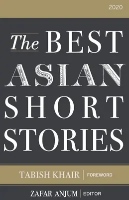 Los mejores relatos asiáticos de 2020 - The Best Asian Short Stories 2020