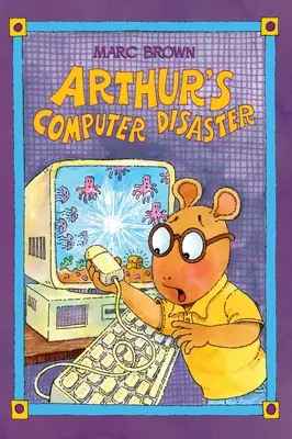 El desastre informático de Arthur - Arthur's Computer Disaster